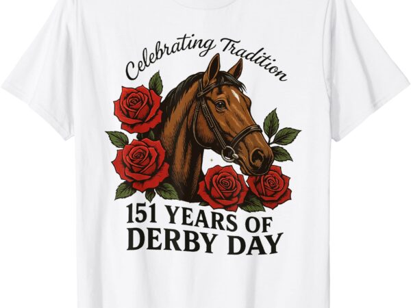 Celebrating 151 years derby day vintage horse racing t-shirt