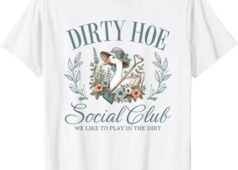 Dirty Hoe Gardening Social Club Retro 1980s Country Goose T-Shirt