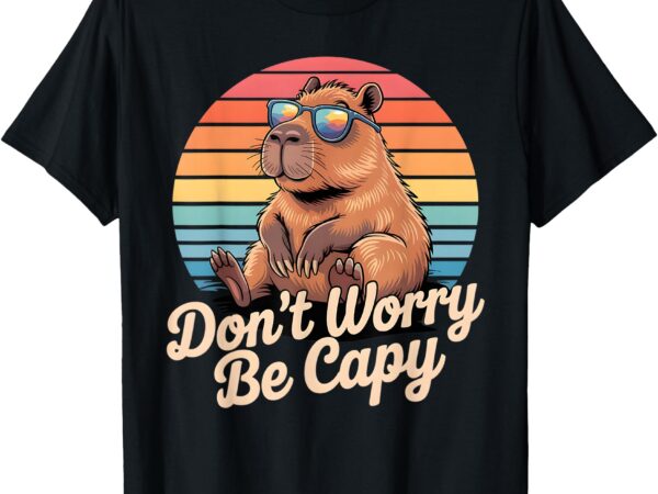 Dont worry be capy funny capybara retro men boys kids women t-shirt