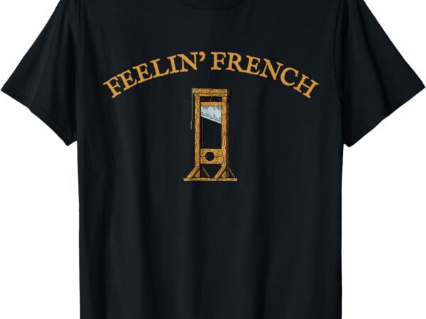 Feeling french vintage guillotine t-shirt