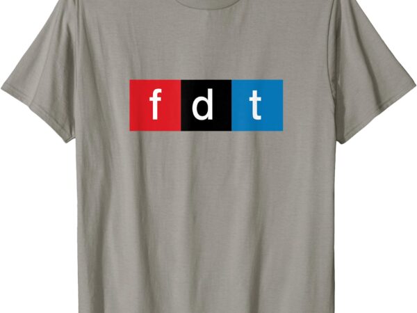 Foxtrot delta tango protest pun t-shirt