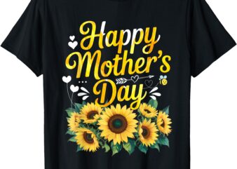 Funny Happy Mothers Day Cute Floral for Women Mom Grandma T-Shirt