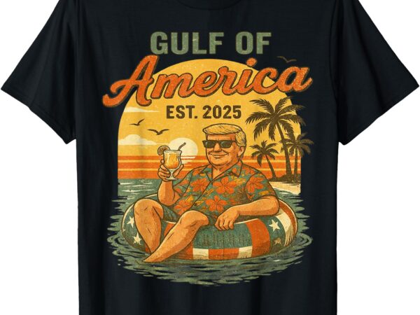 Funny trump gulf of us america 2025 trump merchandise t-shirt