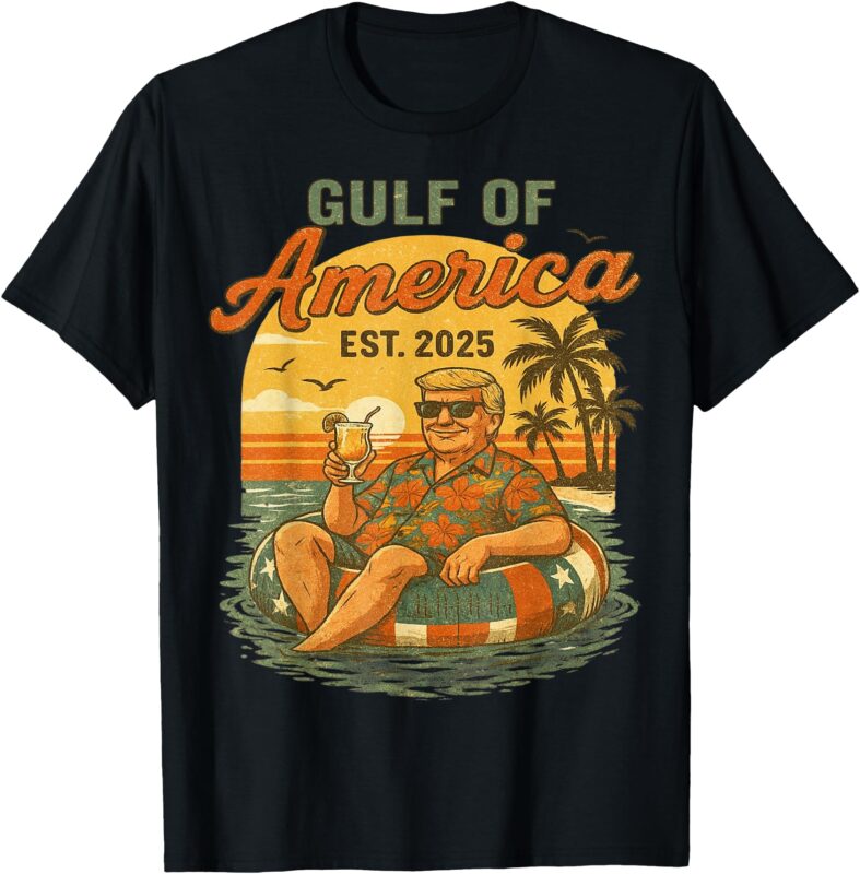Funny Trump Gulf Of Us America 2025 Trump Merchandise T-Shirt