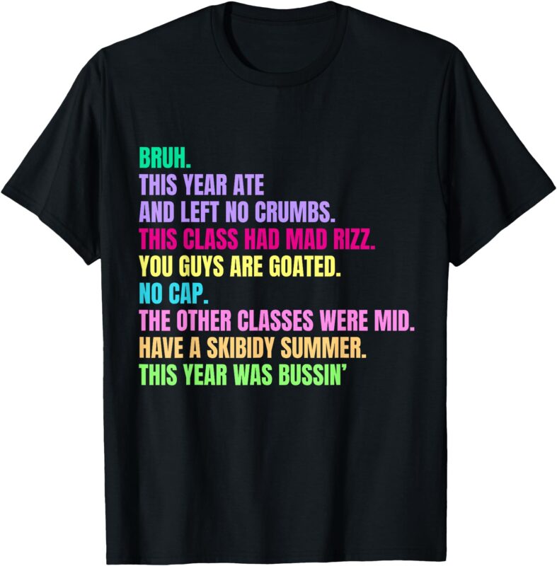 Gen A Slang Teachers Happy Last Day of School 2025 Funny T-Shirt