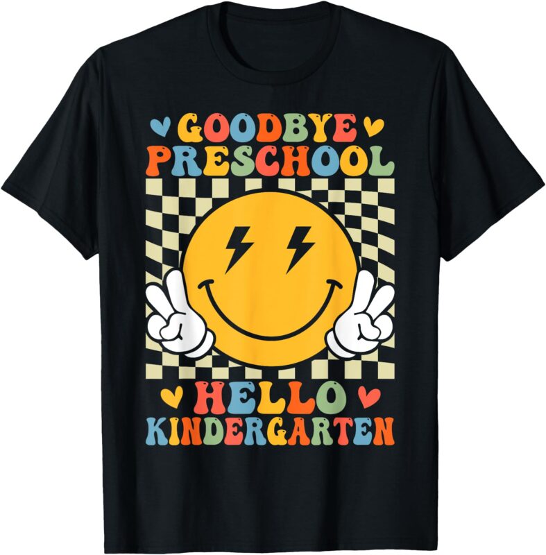 Goodbye Preschool Hello Kindergarten Last Day of Preschool T-Shirt
