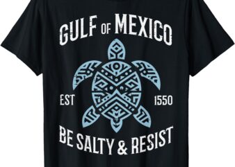 Gulf Of Mexico Resist Protest Resistance Men Women Kids T-Shirt