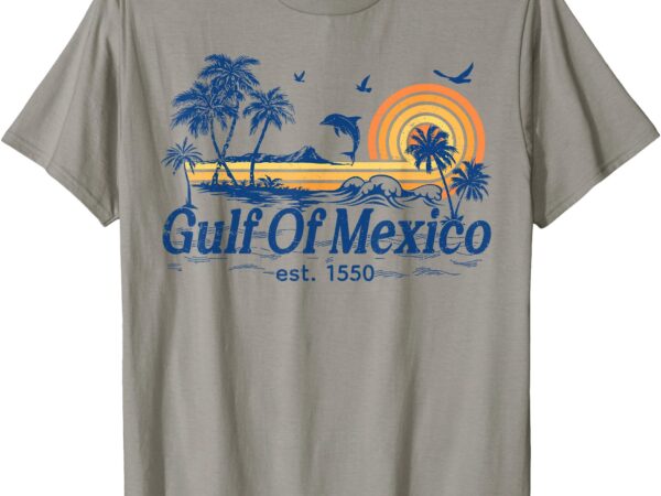 Gulf of mexico shirt women est 1550 retro vintage beach t-shirt