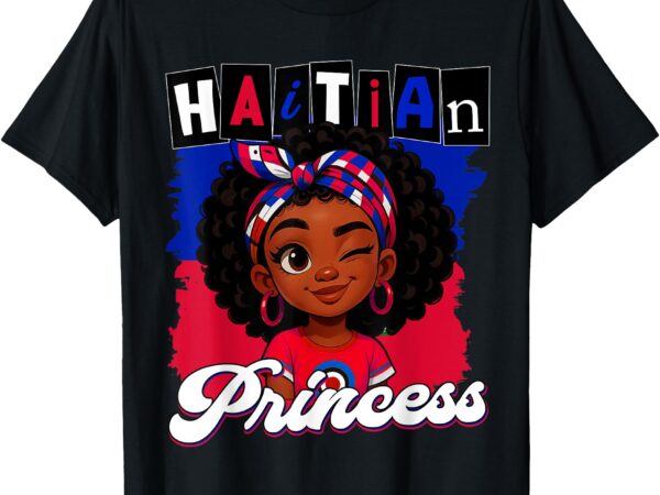 Haitian princess ayiti pride haiti flag day girls gifts t-shirt