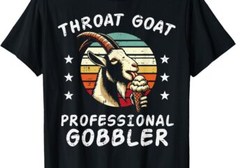 Inappropriate Goat Professional Gobbler Humor Joke Men Women T-Shirt