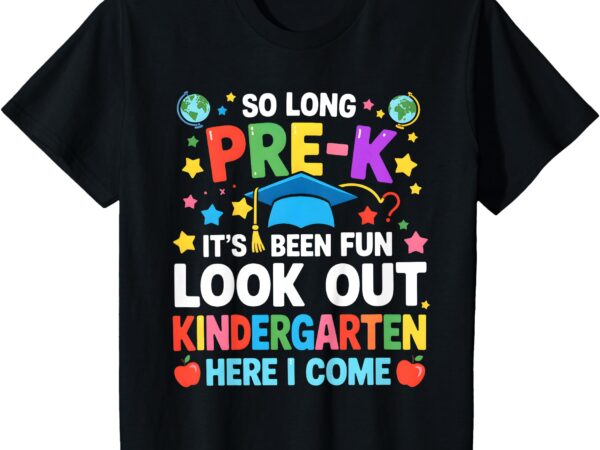 Kids so long pre-k graduation kindergarten here i come 2025 t-shirt