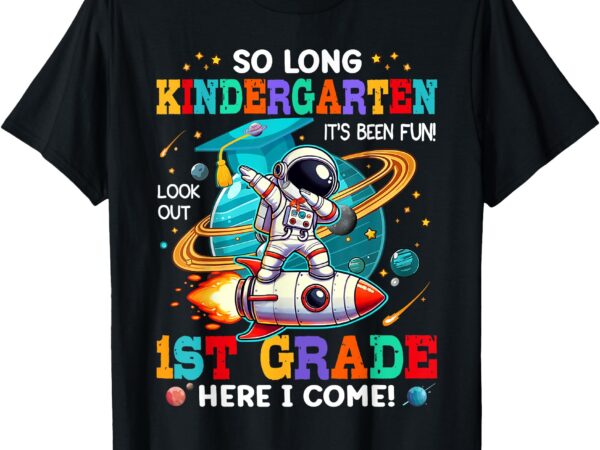 Kindergarten graduation 2025 funny 1st grade here i come t-shirt