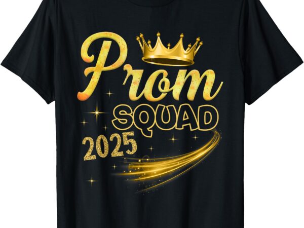 Prom squad graduation class of 2025 party t-shirt