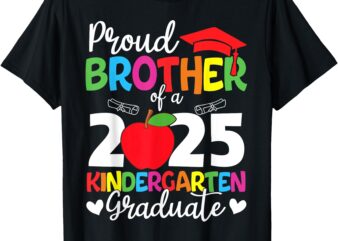 Proud Brother Class Of 2025 Kindergarten Graduate Graduation T-Shirt