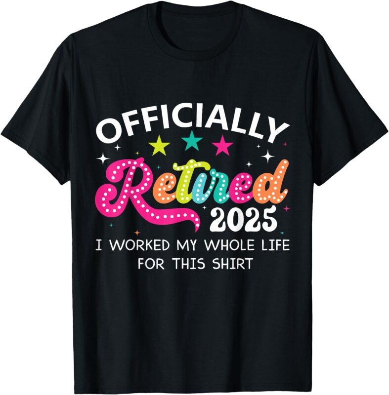 Retired 2025 Retirement Coworkers Men Women Employee T-Shirt