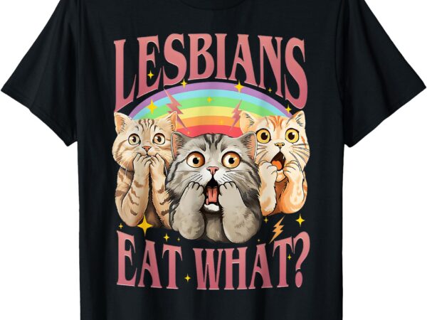Retro lgbt eat what cat lesbian pride month equal rights t-shirt