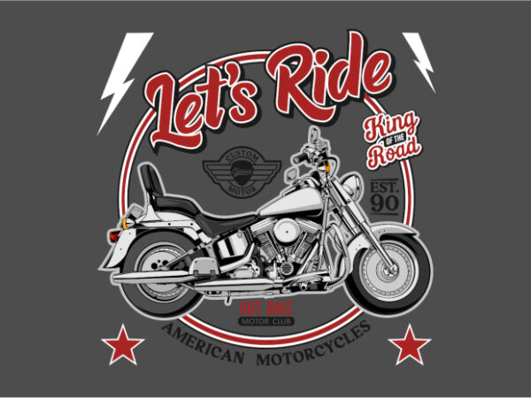 Lets ride the retro t shirt vector graphic