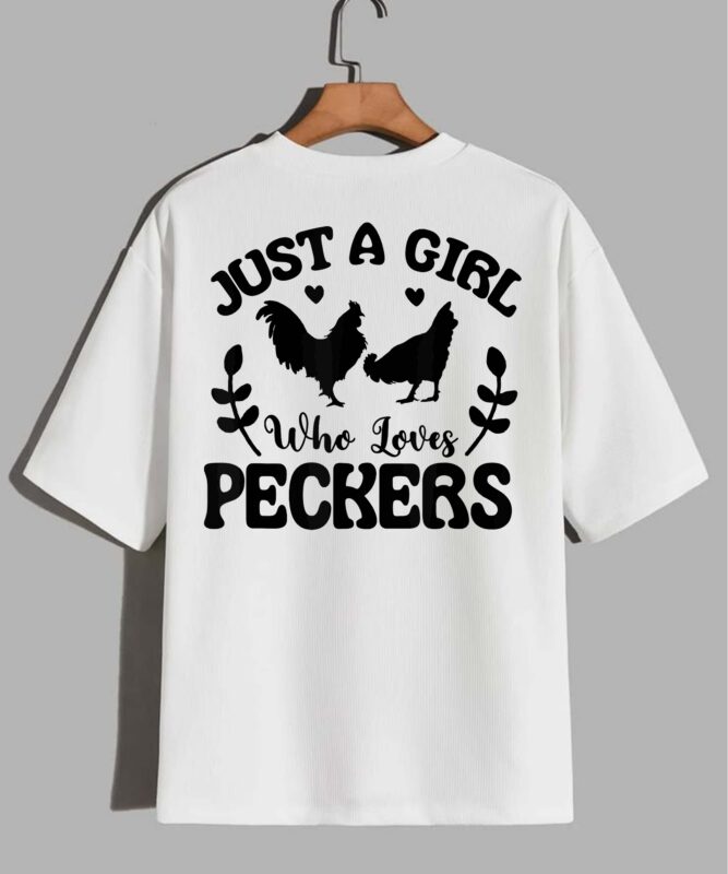 Just a Girl Who Loves Peckers T-Shirt design