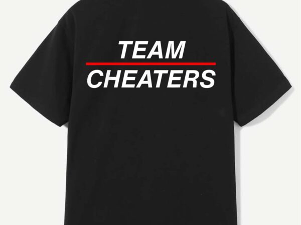 Team cheaters t-shirt design