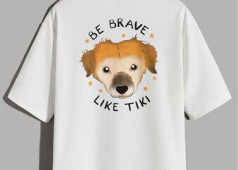 Be Brave Like Tiki Design For Lovers T-Shirt design
