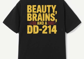 Beauty Brains And A Dd-214 T-Shirt design