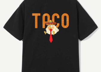Taco Trump Always Chickens Out Funny Trendy Chicken Taco T-Shirt design