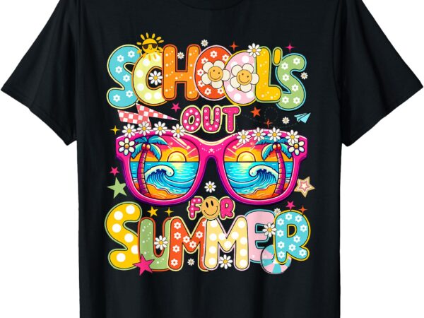 School’s out for summer last day of school t-shirt