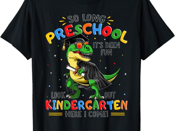 So long preschool graduation class of 2025 dinosaur kids boy t-shirt