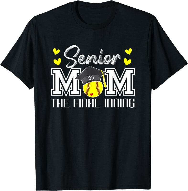 Softball Senior Mom 2025 The Final Inning 2025 Graduate T-Shirt