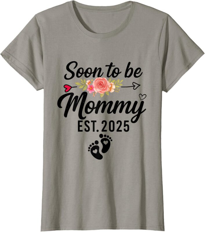 Soon to be Mommy 2025 Mother’s Day First Time Mom Pregnancy T-Shirt