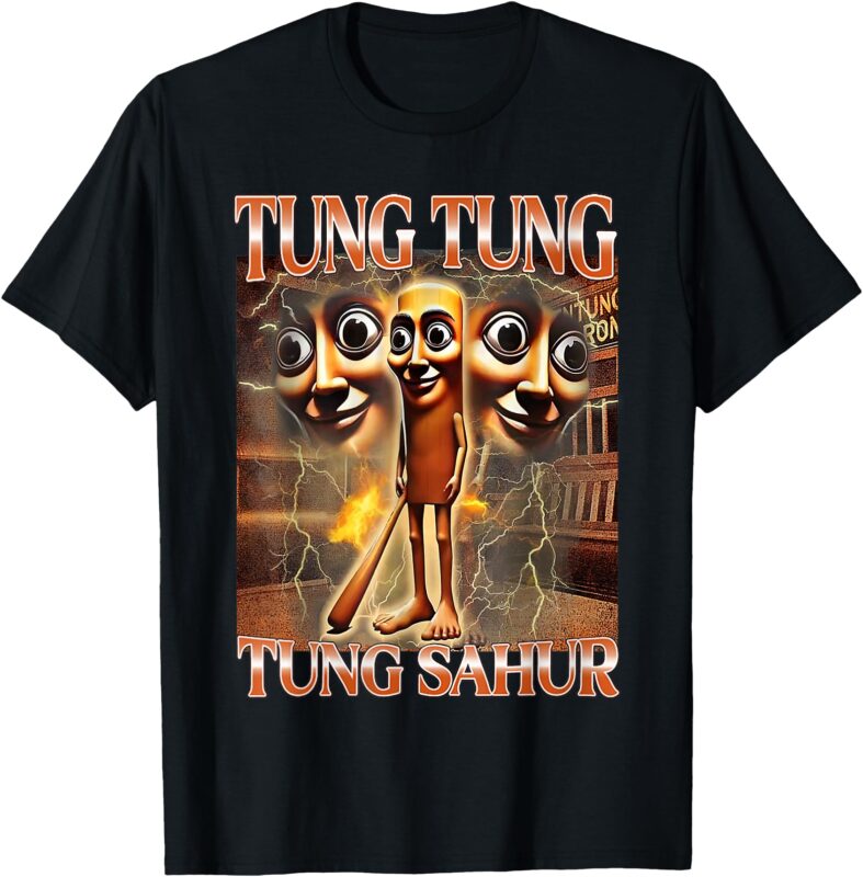 Tung tung tung sahur T -shirt