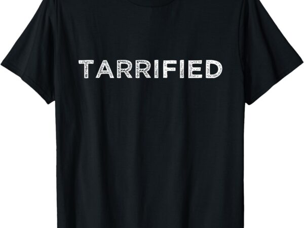 Tarrified t-shirt