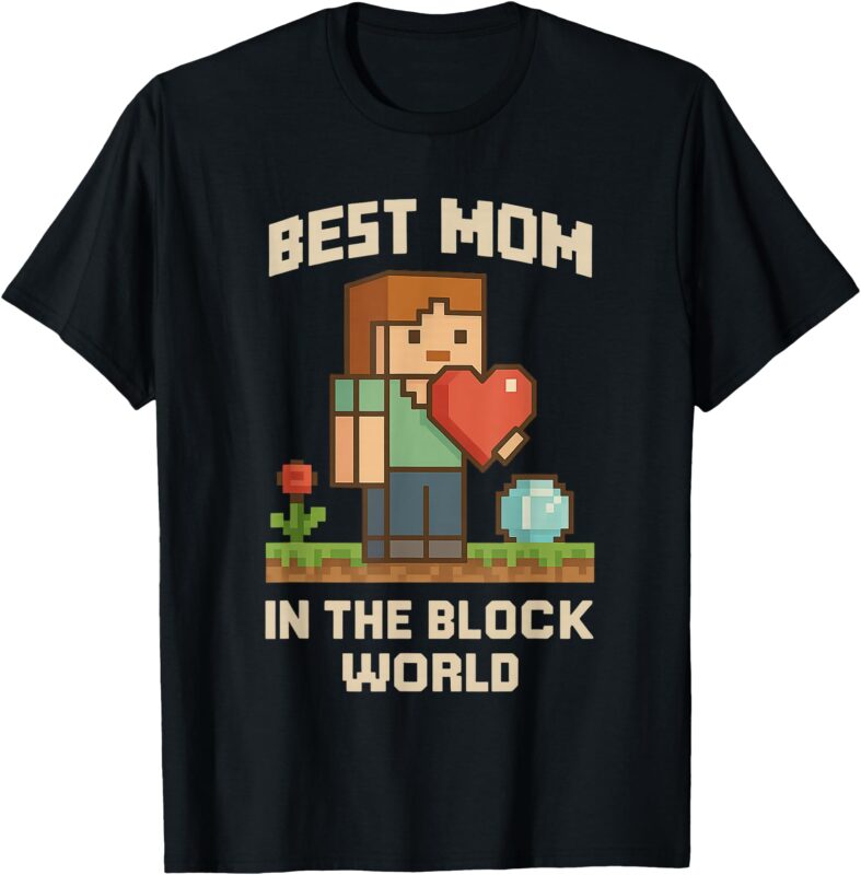That’s My Mother – Pixel Mom Mother’s Day T-Shirt