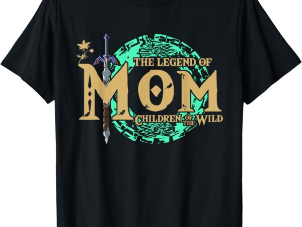 The legend of mom children of the wild mother’s day t-shirt