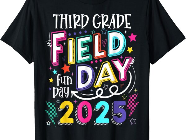 Third grade field day fun day 2025 school field day teacher t-shirt