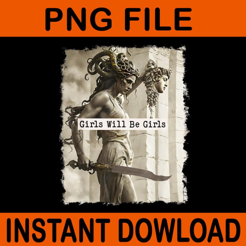 Girls Will Be Girls PNG, Girls Will Be Girls Vector