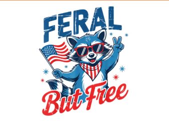 Raccoon 4th Of July Patriotic Red White And Feral, Red White And Feral Raccoon PNG, Raccoon 4th Of July PNG