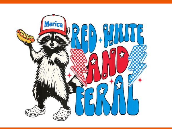 Raccoon 4th of july patriotic red white and feral, red white and feral raccoon png, raccoon 4th of july png t shirt design online