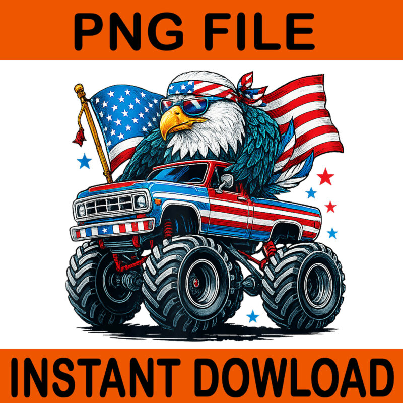 4th Of July Monster Truck Bald Eagle American Flag USA PNG, 4th Of July Monster Truck Bald Eagle PNG, 4th Of July 4TH Of July PNG