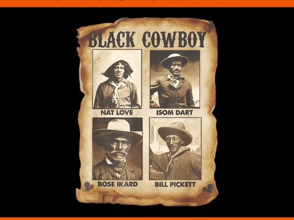 Black cowboy western rodeo melanin black history texas png t shirt template Black cowboy western rodeo melanin black history texas png t shirt template
