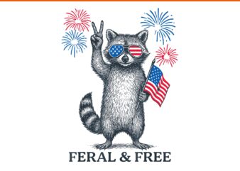 Feral But Free USA Raccoon 4th Of July PNG, Raccoon 4th Of July PNG