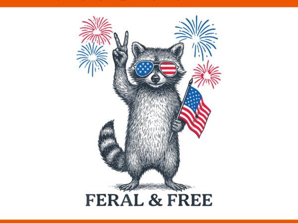 Feral but free usa raccoon 4th of july png, raccoon 4th of july png t shirt graphic design Feral but free usa raccoon 4th of july png, raccoon 4th of july png t shirt graphic design