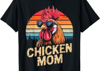Vintage Chicken Mom Mama Chicken Lover Mommy Mothers Day T-Shirt