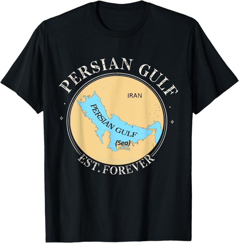 Vintage Persian Gulf Est Forever Retro Gulf of Persia T-Shirt