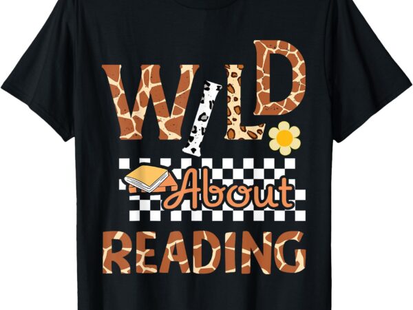 Wild about reading lover bookworm library zoo animal teacher t-shirt