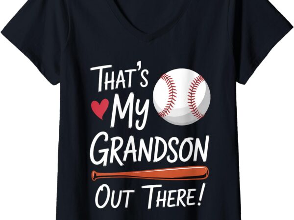 Womens that’s my grandson out there baseball grandma and grandson v-neck t-shirt