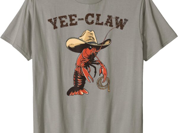 Yee claw crawfish cajun seafood festival t-shirt