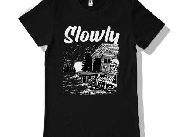 Slowly t shirt template vector