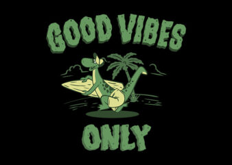 good vibes only
