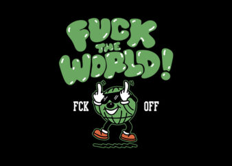 fck the world